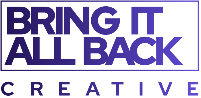 Bring It All Back Creative